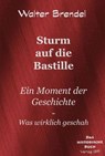 Sturm auf die Bastille - Walter Brendel - 9783966514415