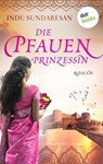 Die Pfauenprinzessin - Indu Sundaresan - 9783966556286