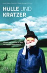 Hülle und Kratzer - Hans-Edwin Friedrich ;  Claus-Michael Ort - 9783967078138