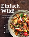 Einfach Wild - Gabriel Arendt - 9783967470611
