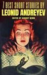 7 best short stories by Leonid Andreyev - Leonid Andreyev ; August Nemo - 9783967997477