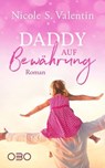 Daddy auf Bewährung - Nicole S. Valentin - 9783968160429