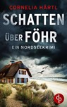 Schatten über Föhr - Cornelia Härtl - 9783968177212
