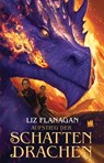 Aufstieg der Schattendrachen - Liz Flanagan - 9783968260075