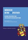 Märkische Retro-Perspektiven - Hiram Kümper ; Stefan Pätzold - 9783968470498