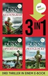 Das Keltengrab, Die Pestglocke & Die Opferstätte - Patrick Dunne - 9783968983844