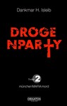 Drogenparty - Dankmar H. Isleib - 9783969020005