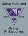 Julius Hofmann - Western Philosophies - Sasa Bogojev - 9783969121146