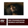 Der Struwwelpeter - Heinrich Hoffmann - 9783969176344