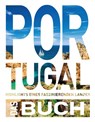 KUNTH Portugal. Das Buch - Daniela Schetar ; Andrea Lammert - 9783969650394