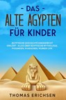 Das alte Ägypten für Kinder - Thomas Erichsen - 9783969670347
