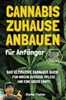 Cannabis zu Hause anbauen für Anfänger - Stefan Fischer - 9783969676356