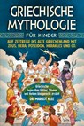 Griechische Mythologie für Kinder - Dr. Margot Klee - 9783969677544