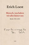 'Mensch, was haben wir alles hinter uns' - Erich Loest - 9783969995525