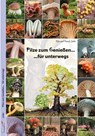 Pilze zum Genießen... für unterwegs - Rita Lüder ; Frank Lüder - 9783981461275