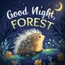 Good Night, Forest - Emily Johnson - 9783982554358