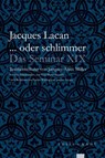 ... oder schlimmer - Jacques Lacan - 9783985141289