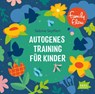 FamilyFlow. Autogenes Training für Kinder -  - 9783985200061