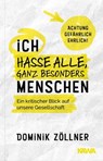 Ich hasse alle, ganz besonders Menschen - Dominik Zöllner - 9783985224678