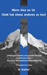 Wenn dies so ist - Max Walther - 9783985276424
