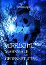Verfluchte Mahnmale und Gedenkstätten - Nicola Hölderle ; Dennis Kohl ; Roland Mörchen ; Bernhard Finger - 9783985280537