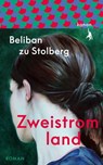 Zweistromland - Beliban zu Stolberg - 9783985680863