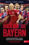 Bock auf die Bayern - Kerry Hau ; Vinzent Tschirpke - 9783985881918