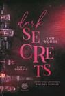 Dark Secrets - Deine Vergangenheit wird dich einholen (Mafia Romance) - Sam Woods - 9783985952144