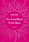 Mein Sonnen Mosaik My Sun-Mosaic - Gela Salís - 9783985956531