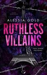 Ruthless Villains - Alessia Gold - 9783985956968