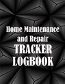 Home Maintenance and Repair Tracker Logobok - Mary Pierce Stone - 9783986089023