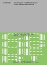 COURAGE Transformation von Mobilitatsraumen. Prozesse, Akteure und Gestaltung / Transformation of Mobility Spaces. Process, Actors, and Design - Aglaee Degros ; Martin Berger ; Eva Schwab - 9783986123031