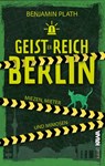 Geisterreich Berlin - Benjamin Plath - 9783986602543