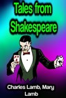 Tales from Shakespeare - Charles Lamb ; Mary Lamb - 9783986773656