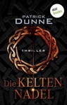 Die Keltennadel - Patrick Dunne - 9783986900694