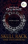 Skull Rack – Das Todesritual - Patrick Dunne - 9783986901080