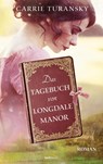 Das Tagebuch von Longdale Manor - Carrie Turansky - 9783986951085