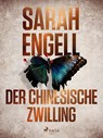 Der chinesische Zwilling - Sarah Engell - 9783987500299