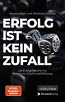 Erfolg ist kein Zufall - Maurice Bork ; Christian Gaschler - 9783987551901