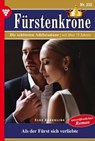 Als der Fürst sich verliebte - Unveröffentlichter Roman - Elke Bräunling - 9783987573392