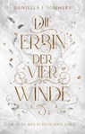 Die Erbin der vier Winde - Daniella J. Sommers - 9783987600494