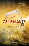 Geheimakte Inkarrí - André Milewski - 9783987600531