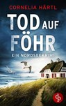 Tod auf Föhr - HÄRTL,  Cornelia - 9783987780790