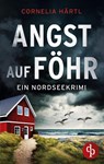 Angst auf Föhr - Cornelia Härtl - 9783987781827