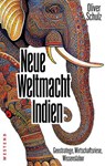 Neue Weltmacht Indien - Oliver Schulz - 9783987910227