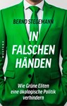 In falschen Händen - Bernd Stegemann - 9783987910630