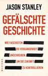 Gefälschte Geschichte - Jason Stanley - 9783987913600