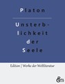 Die Unsterblichkeit der Seele - Platon - 9783988285751