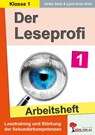 Der Leseprofi / Arbeitsheft - Fit durch Lesetraining / Klasse 1 - Ulrike Stolz ; Lynn-Sven Kohl - 9783988411105