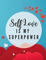 Self Love is my Super Power - MONRA,  Julie - 9783988825438